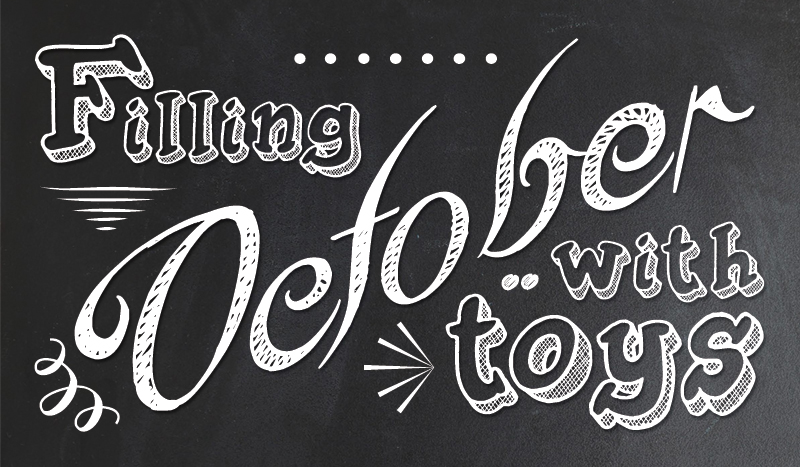 Filling October With Toys