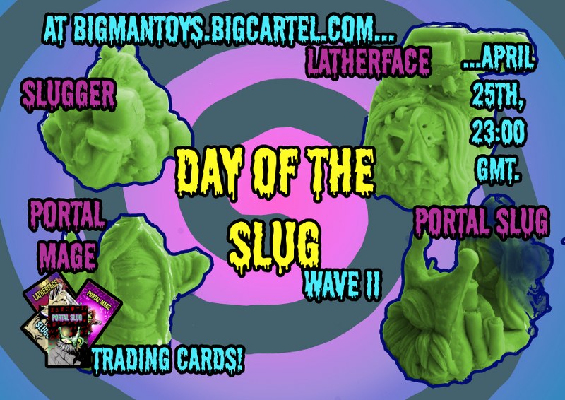 Day of the Slug Wave II