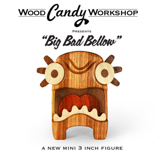 Wood Candy Big Bad Bellow (BBB) Mini Figure