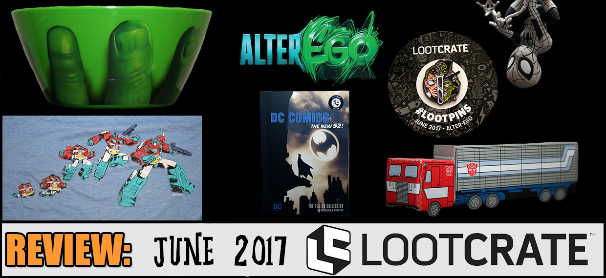 REVIEW: June 2017 Loot Crate