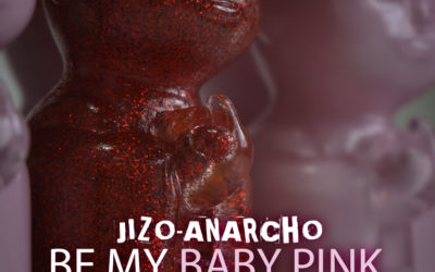 Be My Baby Pink Jizo-Anarchio Release