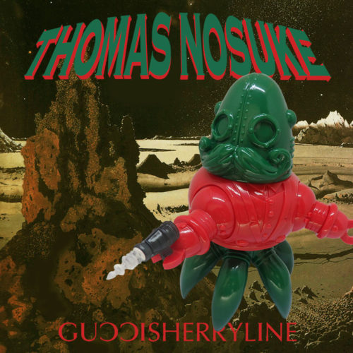 Thomas Nosuke Guccisherryline Edition by Doktor A